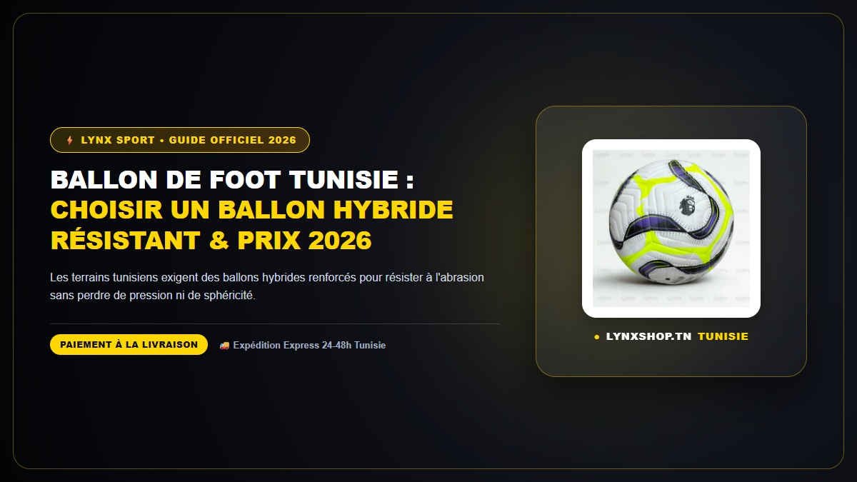 ballon de foot tunisie complet officiel Lynx Sport Tunisie