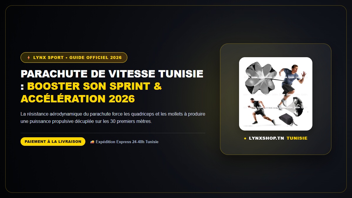 parachute de vitesse tunisie complet officiel Lynx Sport Tunisie