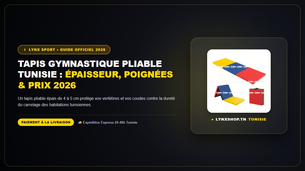 tapis gymnastique pliable tunisie complet officiel Lynx Sport Tunisie